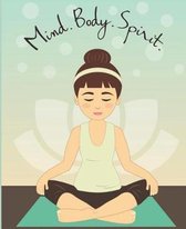 Mind. Body. Spirit.