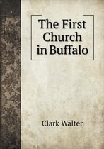 The First Church in Buffalo