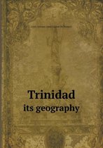 Trinidad Its geography