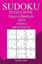 300 Easy to Medium Sudoku Puzzle Book 2019