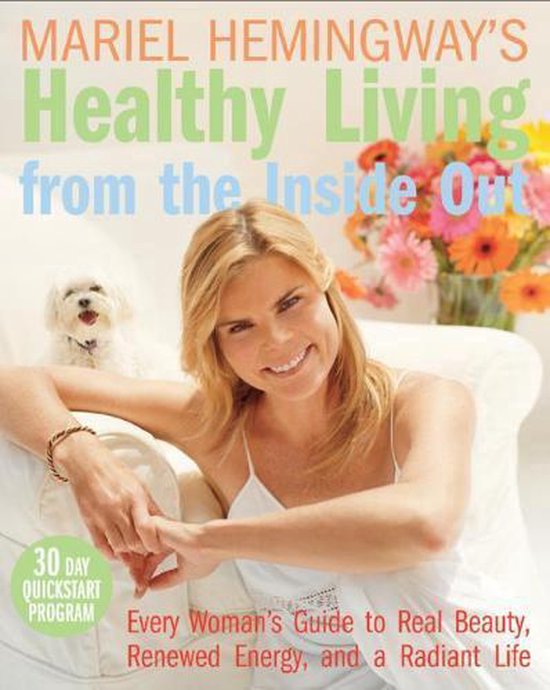 Mariel Hemingway's Healthy Living from the Inside Out - cover