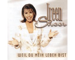 Weil Du Mein Leben Bist