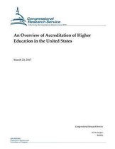 An Overview of Accreditation of Higher Education in the United States