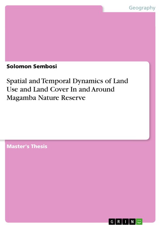 Spatial and Temporal Dynamics of Land Use and Land Cover In and Around ...