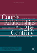 Palgrave Macmillan Studies in Family and Intimate Life - Couple Relationships in the 21st Century