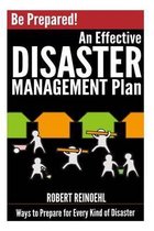 Be Prepared! An Effective Disaster Management Plan