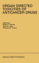 Developments in Oncology 53 - Organ Directed Toxicities of Anticancer Drugs