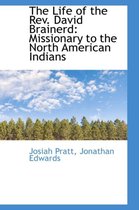 The Life of the REV. David Brainerd