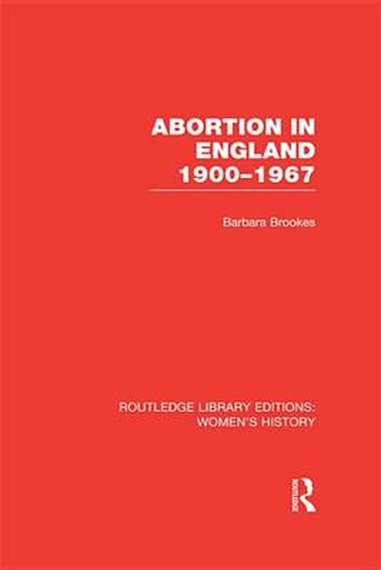 Abortion in England 1900-1967 - cover