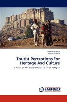 Tourist Perceptions For Heritage And Culture