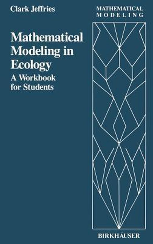 A Workbook in Mathematical Modeling for Students of Ecology - cover