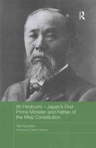 Ito Hirobumi - Japan's First Prime Minister and Father of the Meiji Constitution