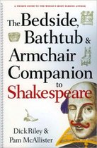 Bedside, Bathtub And Armchair Companion To Shakespeare