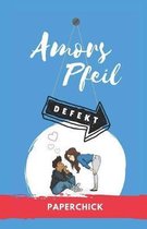Amors Pfeil - Defekt
