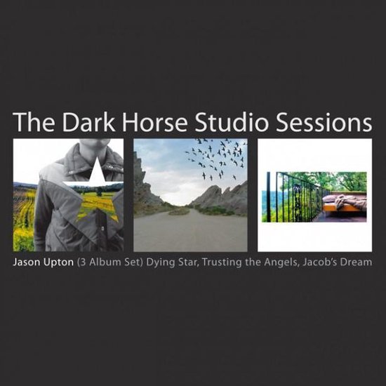 Dark Horse Studio Sessioms feat. Dying Star, Trusting the Angels, Jacob's Dream