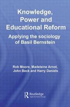 Knowledge, Power And Educational Reform