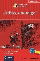 ¡Adios, enemigo!