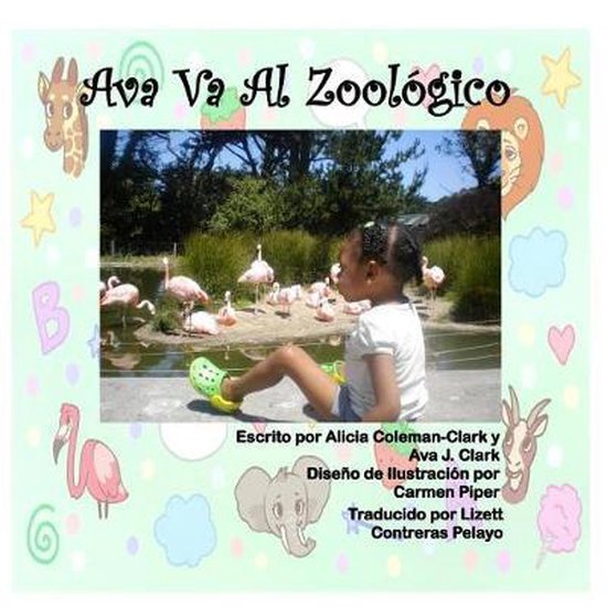 Ava Goes to the Zoo Spanish Translation, Alicia ColemanClark