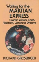 Waiting For Martian Express