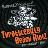 Throttlebilly Beach Riot!