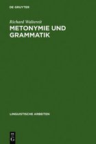 Linguistische Arbeiten- Metonymie und Grammatik