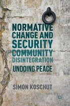Normative Change and Security Community Disintegration