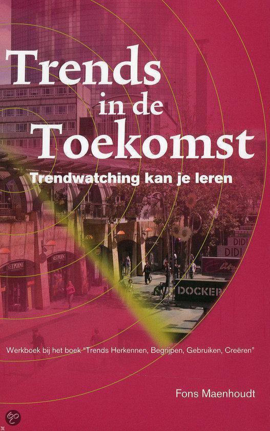 Cover van het boek 'Trends in de toekomst' van Fons Maenhoudt