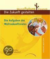 Die Zukunft gestalten - World Future Council