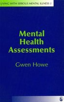 Living with Serious Mental Illness- Mental Health Assessments