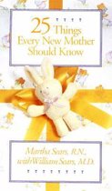 25 Things Every New Mother Should Know