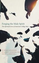 Forging the Male Spirit