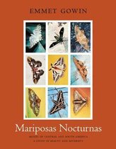 Mariposas Nocturnas - Moths of Central and South America, A Study in Beauty and Diversity