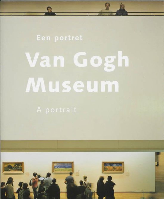 Cover van het boek 'Van Gogh Museum een portret / A portrait' van Bas Heijne en John Leighton