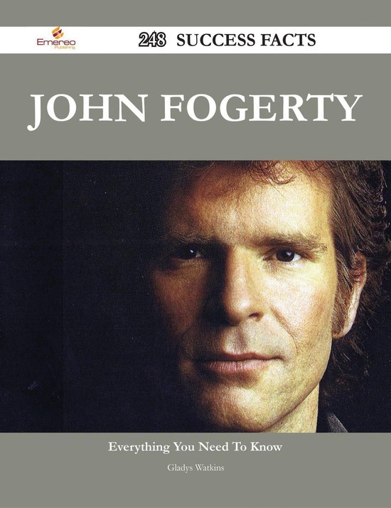 John Fogerty 248 Success Facts Everything you need to know about John