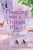 Dancing In A Distant Place