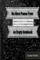 No More Poems From An Empty Notebook