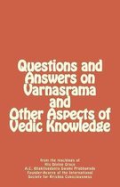 Questions and Answers on Varnasrama and Other Aspects of Vedic Knowledge