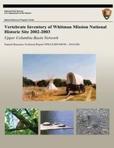 Vertebrate Inventory of Whitman Mission National Historic Site 2002-2003