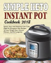 Simple Keto Instant Pot Cookbook 2018