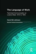 The Language of Work: Technical Communication at Lukens Steel, 1810 to 1925