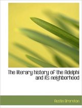 The Literary History of the Adelphi and Its Neighborhood