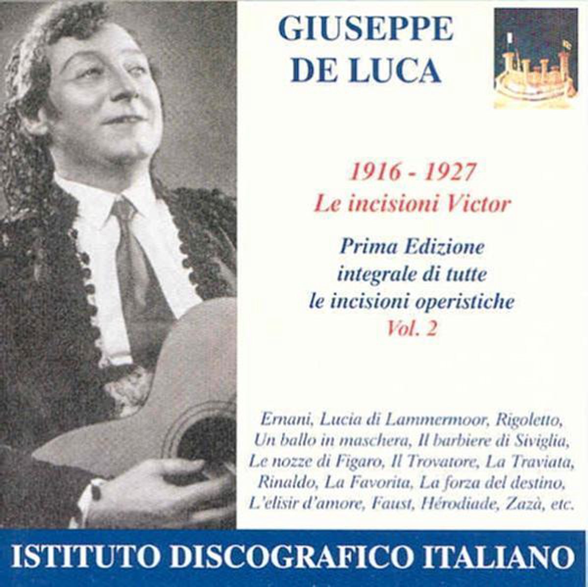 Giuseppe De Luca With Many Various - De Luca: Complete Operatic Recordin