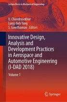 Innovative Design Analysis and Development Practices in Aerospace and Automotiv