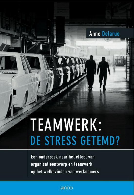 Cover van het boek 'Teamwerk: de stress getemd? / druk 1' van A. Delarue