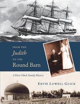 From the Judith to the Round Barn
