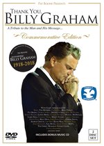 Thank You. Billy Graham: A Tribute To The Man And His Messag