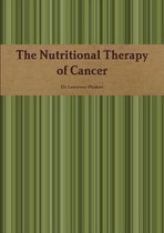 The Nutritional Therapy of Cancer