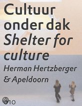 Hertzberger Herman - Shelter For Culture. Apeldoorn