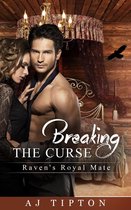 Naughty Fairy Tales 3 - Breaking the Curse: Raven's Royal Mate