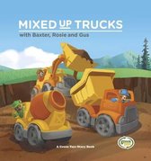 Mixed Up Trucks W/Baxter Rosie